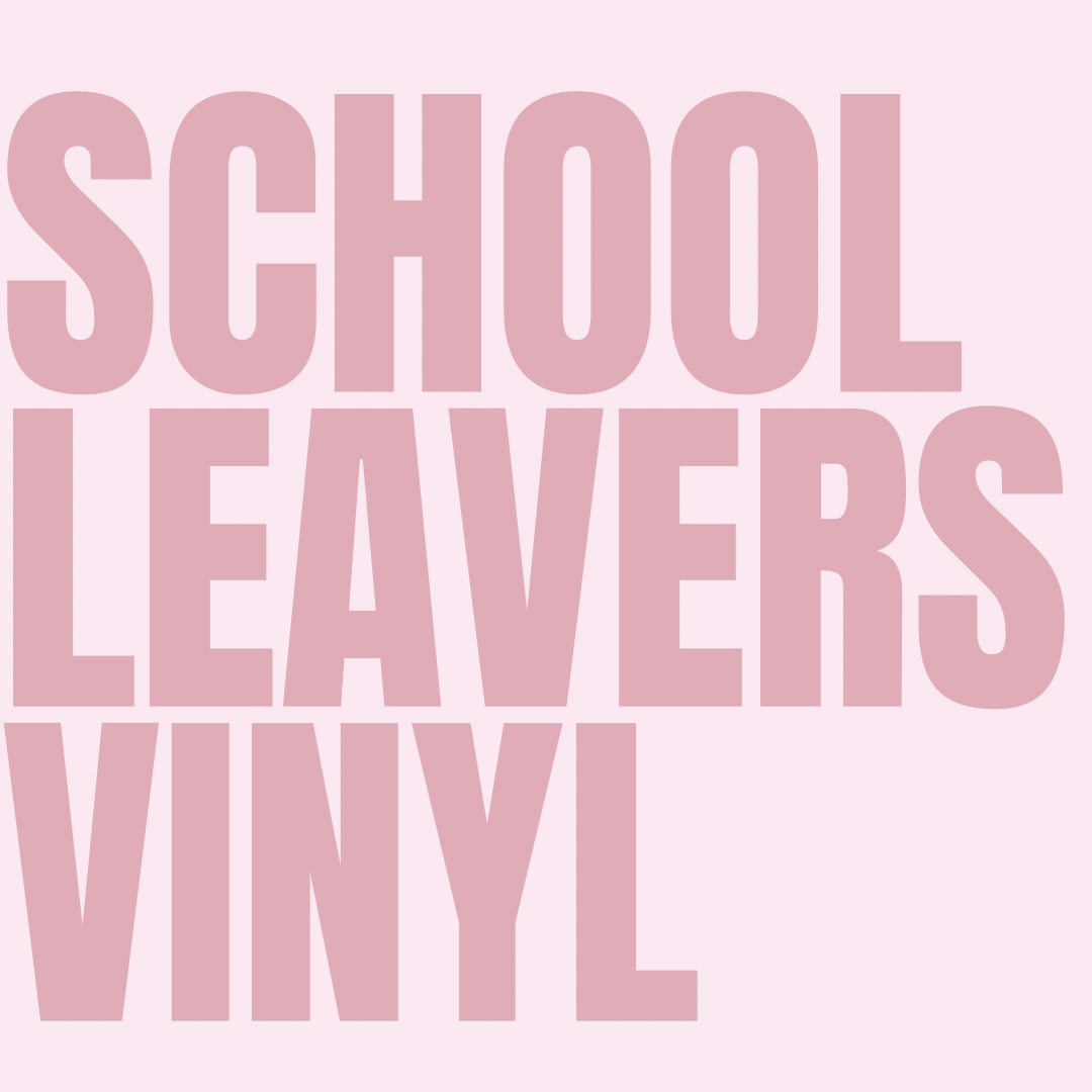 DIY CUSTOM SCHOOL LEAVERS VINYL